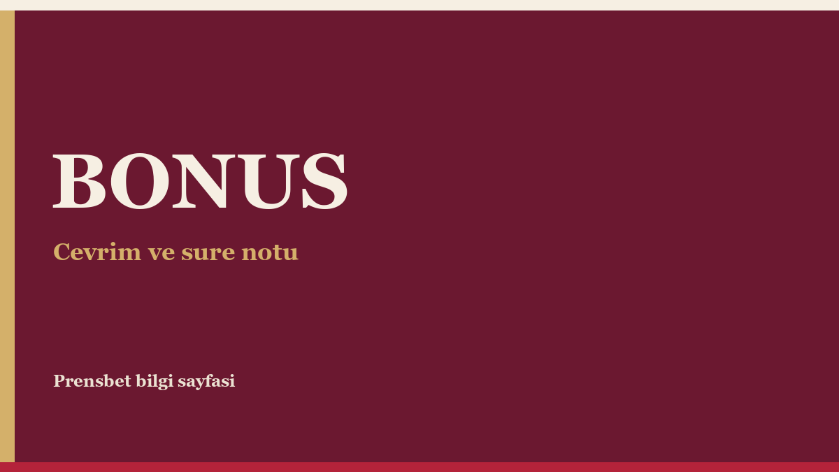 Prensbet bonusları çevrim notu kapağı